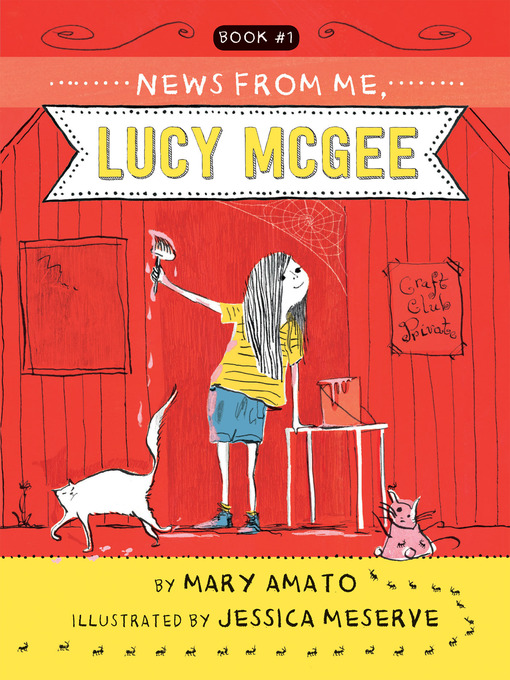 Title details for News from Me, Lucy McGee by Mary Amato - Available